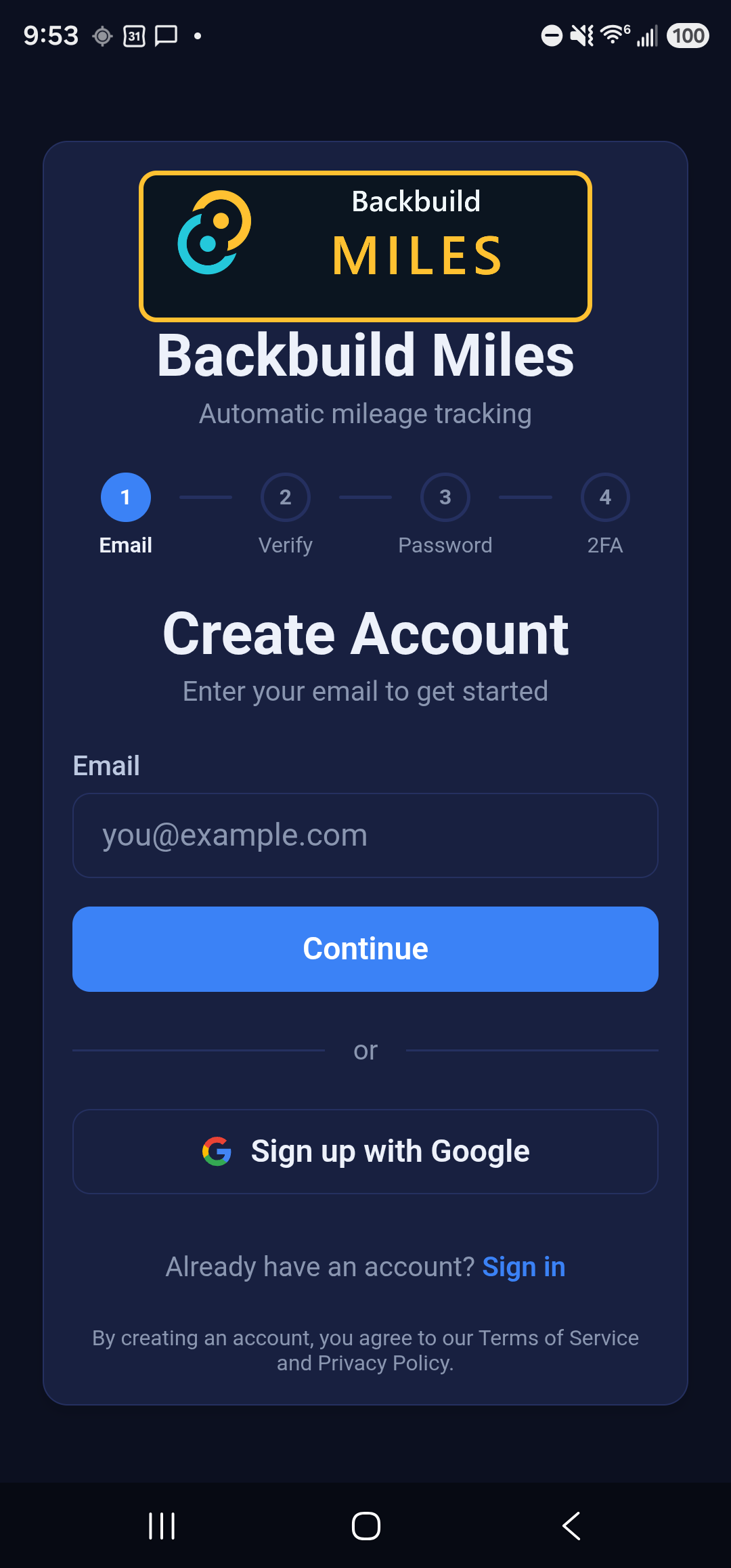 The Create Account screen in Backbuild Miles. A progress rail shows four numbered steps labelled Email, Verify, Password and 2FA, with step one highlighted. Below is the heading Create Account, the line Enter your email to get started, an Email field, a Continue button, a Sign up with Google button, and an Already have an account? Sign in link.