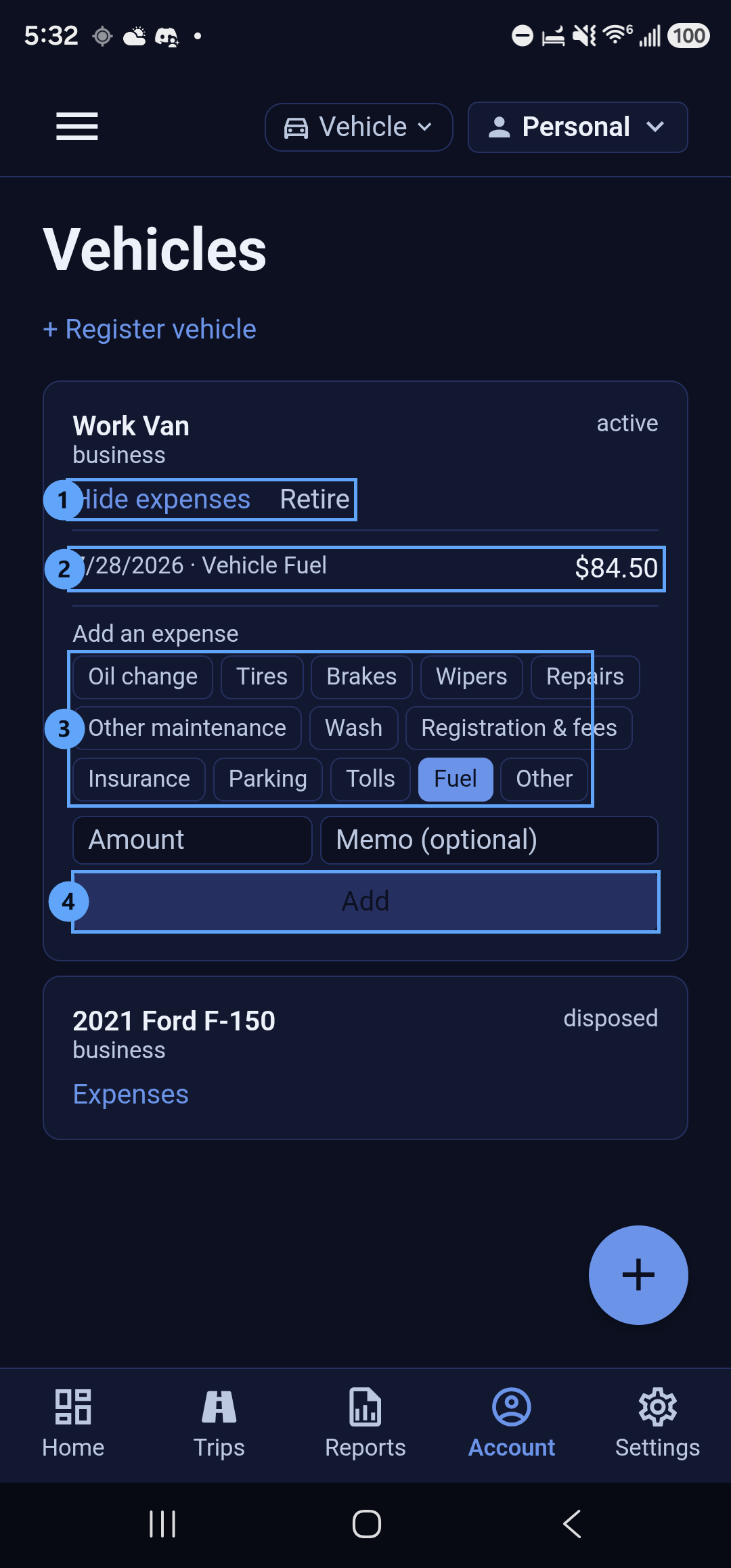 A vehicle card in Backbuild Miles expanded to show expenses. Callout 1 marks the Hide expenses and Retire actions. Callout 2 marks a recorded expense reading 7 slash 28 slash 2026, Vehicle Fuel, 84 dollars 50. Callout 3 marks the category chips, including Oil change, Tires, Brakes, Wipers, Repairs, Other maintenance, Wash, Registration and fees, Insurance, Parking, Tolls, Fuel and Other, with Fuel selected. Callout 4 marks the Add button below the Amount and Memo fields.